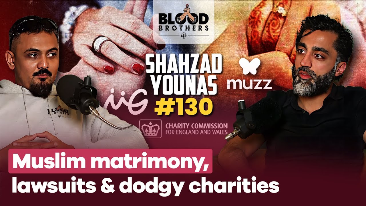 Shahzad Younas | Lawsuits, Muzz, Muslim Matrimony & Dodgy Charities | BB #130