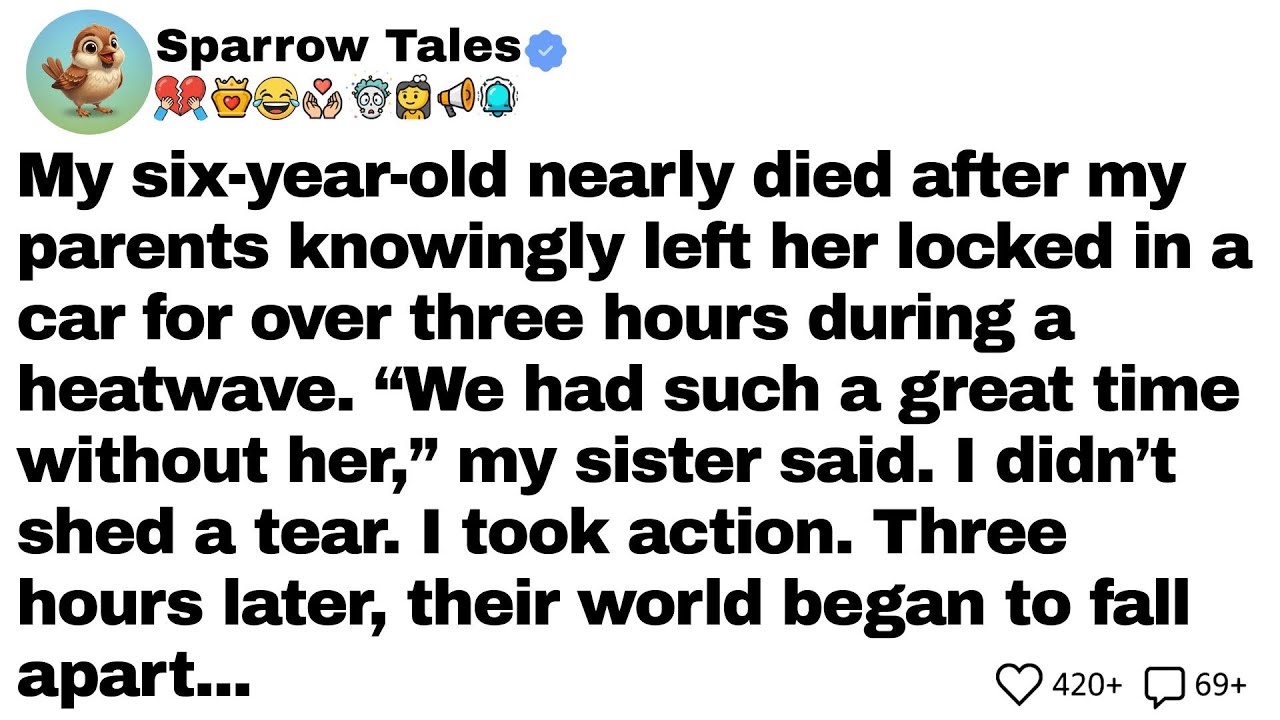 My six-year-old nearly died after my parents knowingly left her locked in a car for over three...