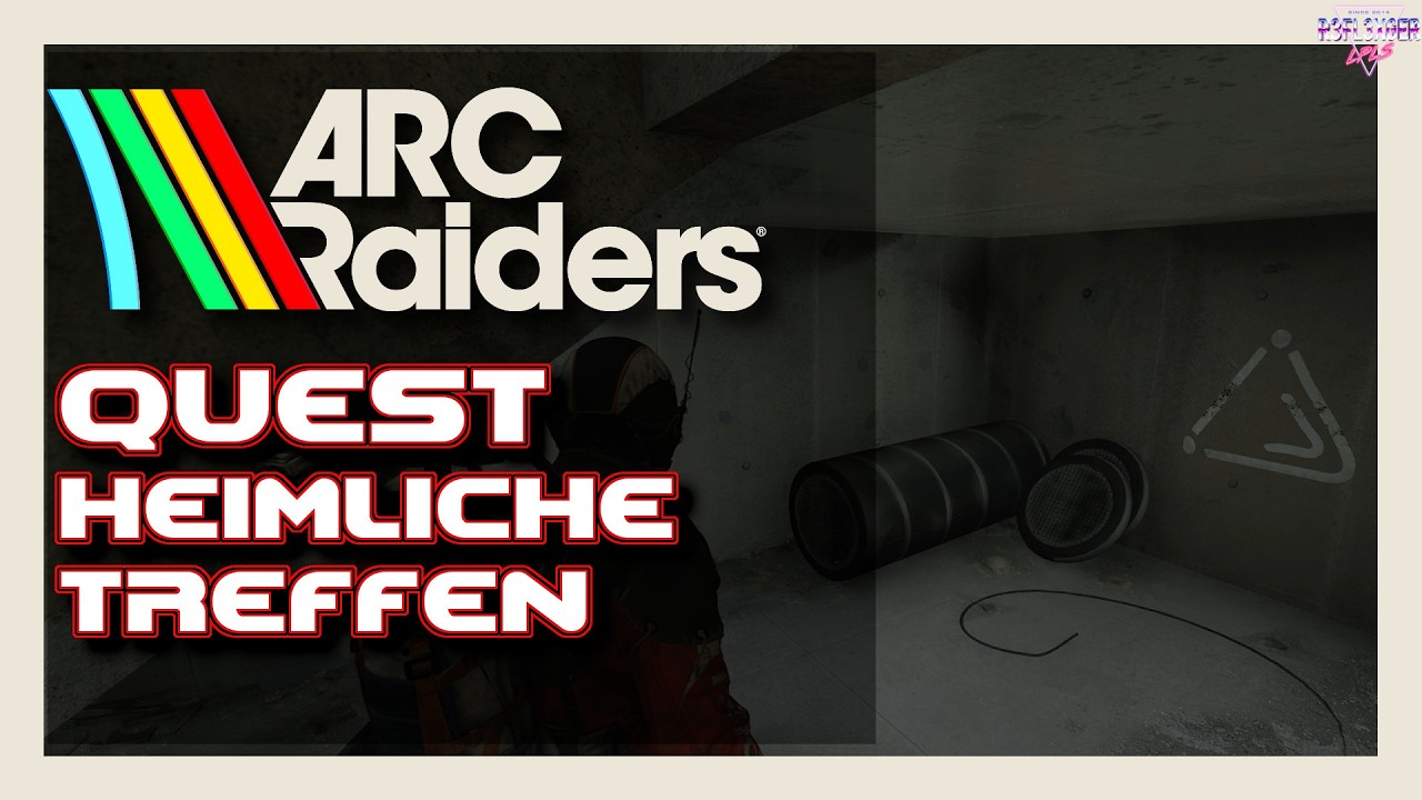 ARC Raiders Quest Beginner Guide (German) Quest🎮 Heimliche Treffen
