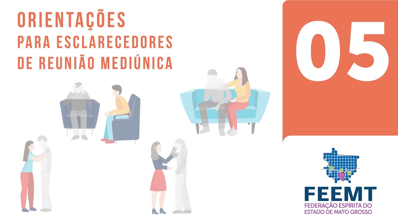 Orientações para Esclarecedores de Reunião Mediúnica | Módulo 05