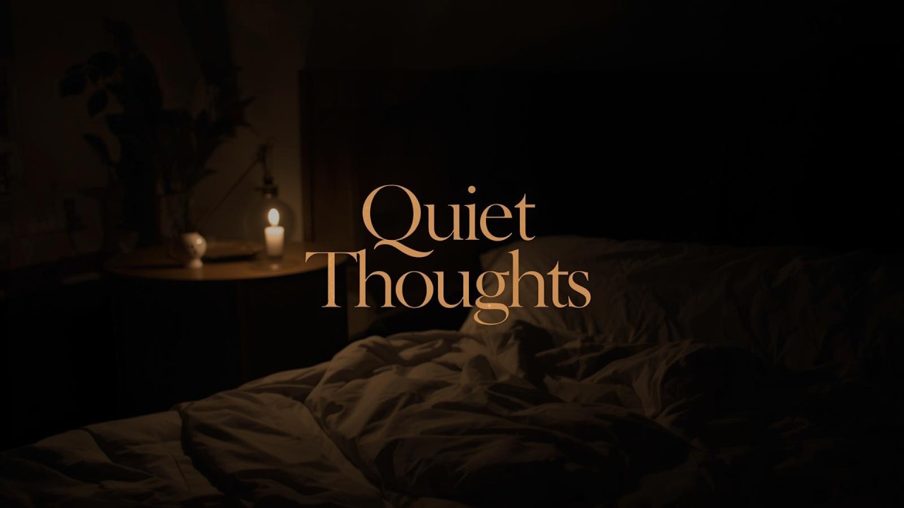 Quiet Thoughts | Soft Background Music for Reflection