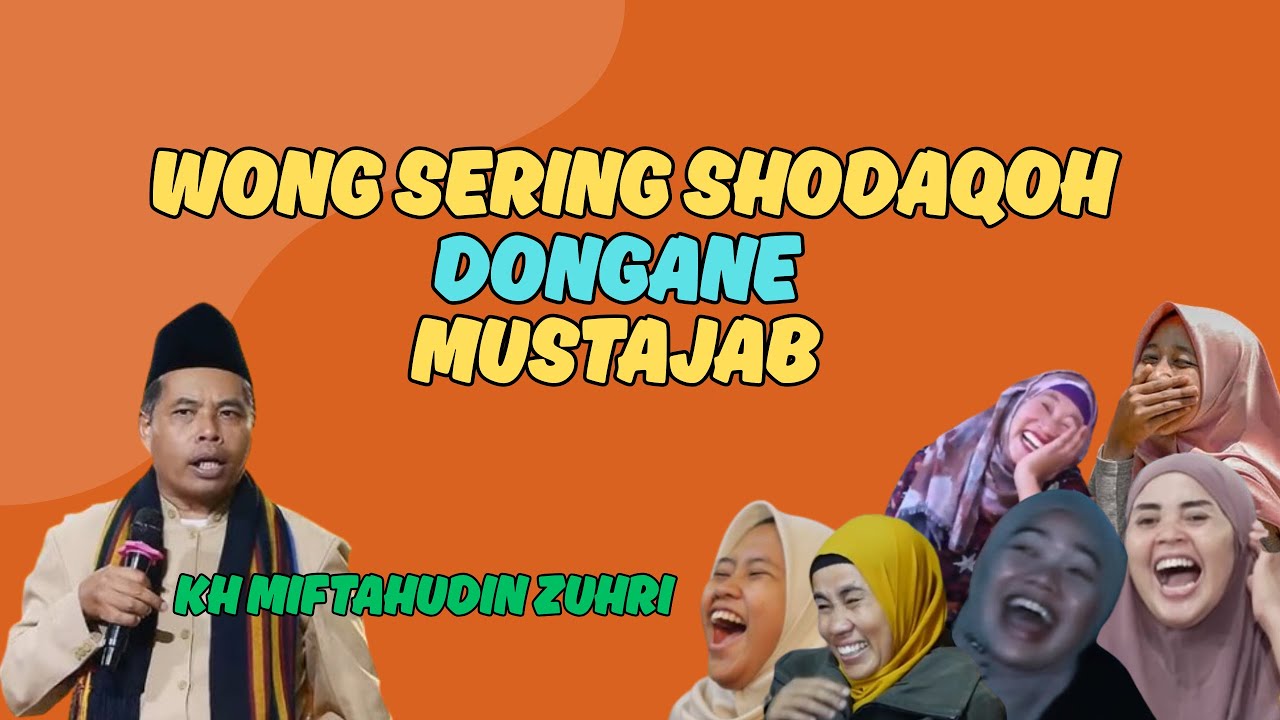 PENGAJIAN LUCU KH MIFTAHUDIN ZUHRI TERBARU 😂 WONG SERING SHODAQOH DONGANE MUSTAJAB