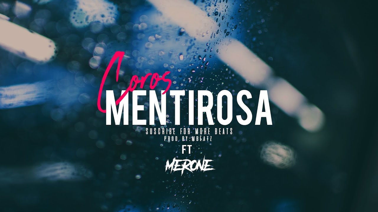 [Coros] Mentirosa - Instrumental R&B Smooth TRAP Latino Beat (Prod: Mbeatz)