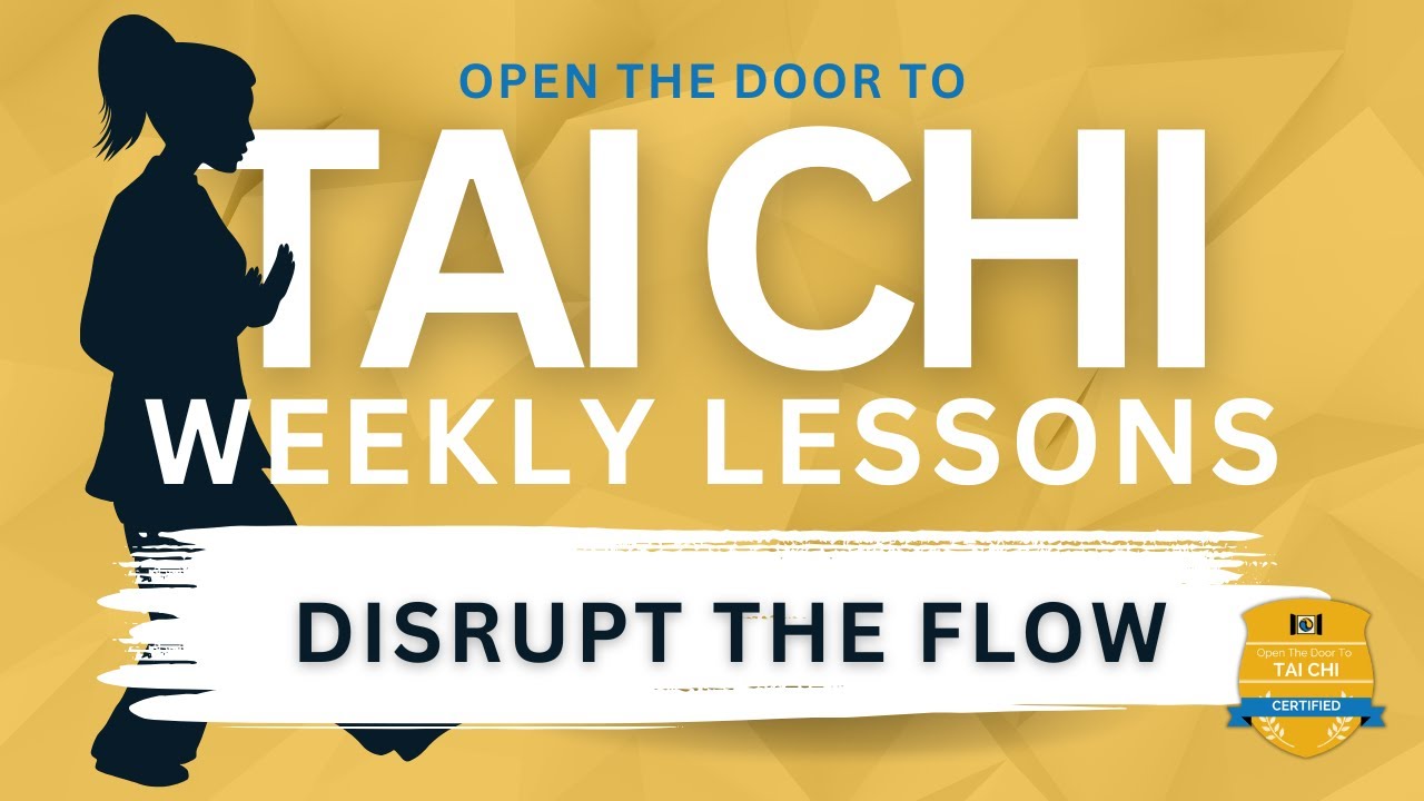 Disrupt Your TAI CHI Flow For Better Balance