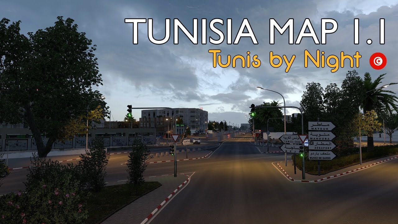TUNISIA MAP for Euro Truck Simulator 2 (ETS2) | Tunis By Night (Le Bardo - La Goulette) | JBX + PNG