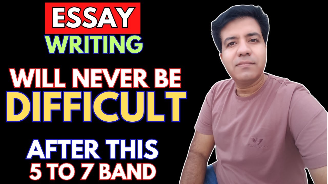 ESSAY WRITING WILL NEVER BE DIFFICULT AFTER THIS BY ASAD YAQUB