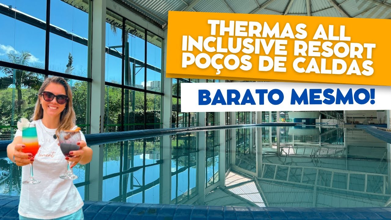 THERMAS ALL INCLUSIVE RESORT POÇOS DE CALDAS: vale o preço?