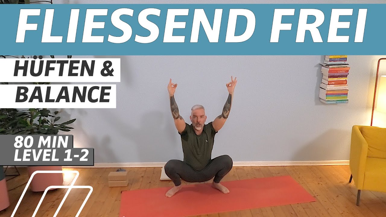 ⏰ 80:00 Minuten | Yoga-Flow | Kreisen und Loslassen | Hüftöffner und Balancen | Level 1-2