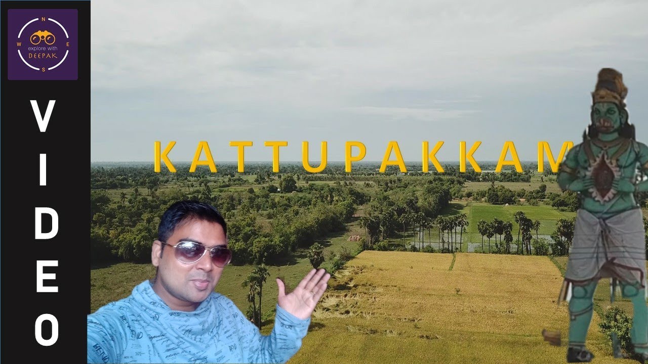 காட்டுப்பாக்கம் - கழுகு பார்வை l History of Kattupakam