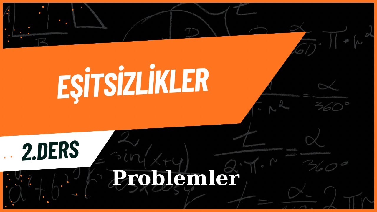 8.Sınıf Matematik Eşitsizlik Problemleri, LGS MATEMATİK 
