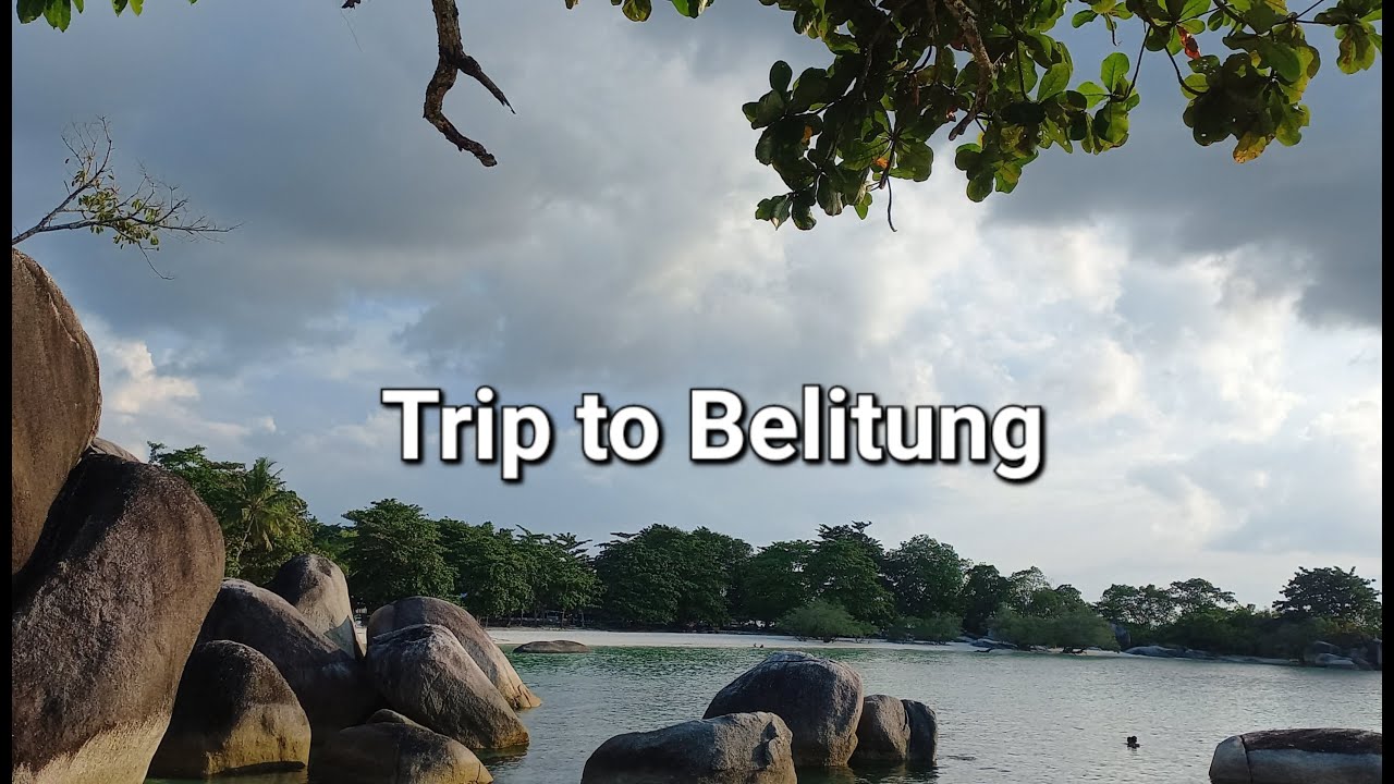 Trip to Belitung