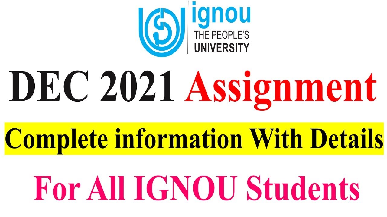 IGNOU Dec 2021 Assignment  Detailed information For All IGNOU Students by AH Helpline
