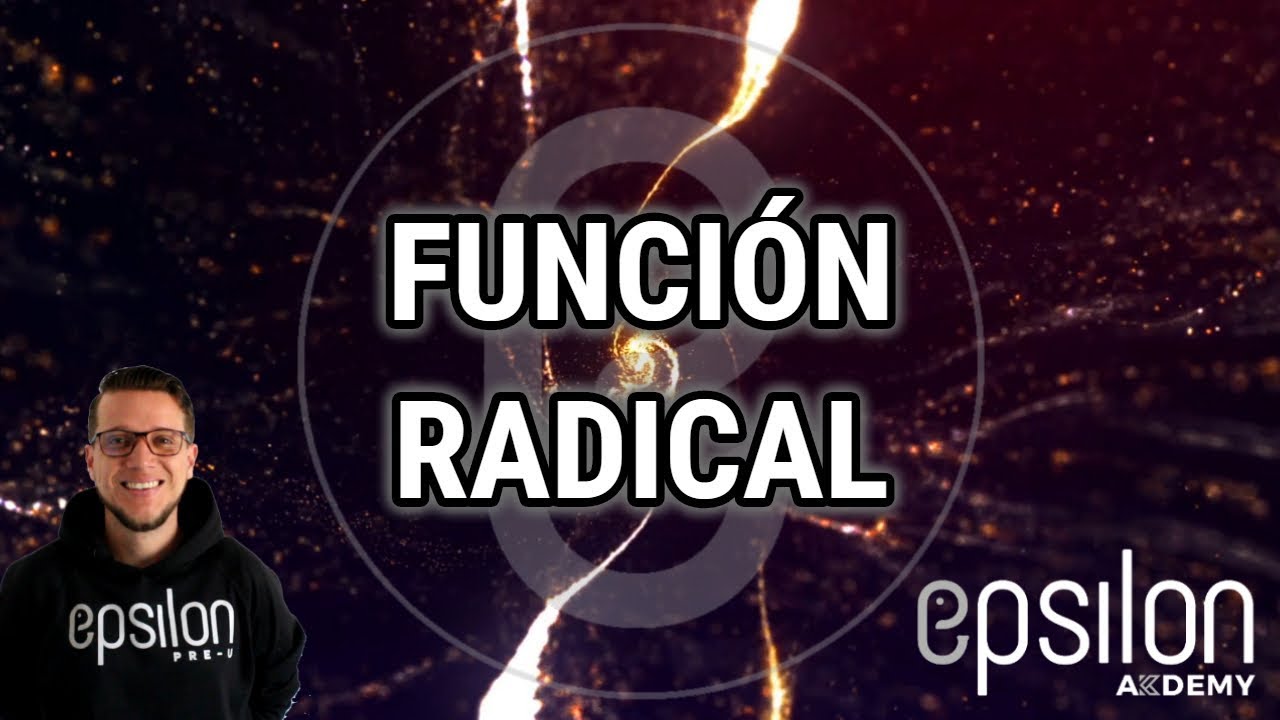 Función Radical  #Funciones #ÉpsilonAkdemy