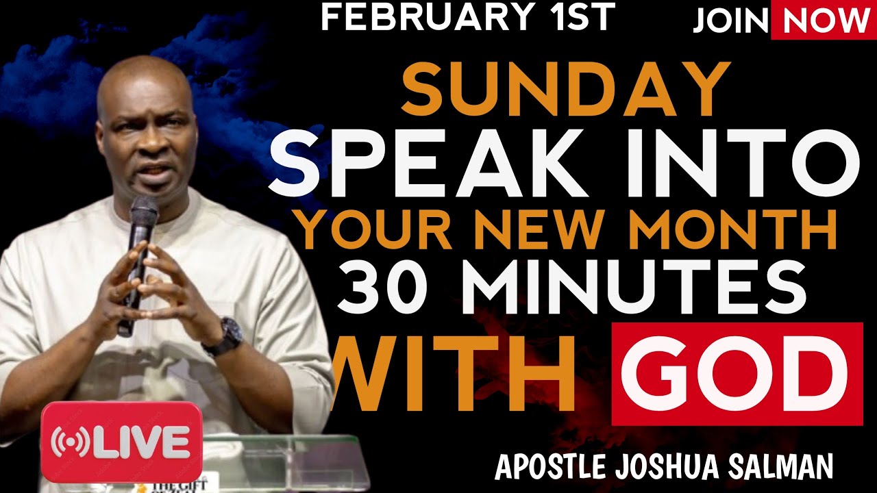 Speak Into Your New Month With Power | February 1st Prophetic Prayer | Apostle Joshua Selman