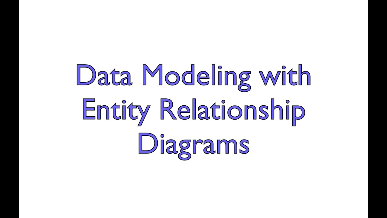 Data Modeling with Entity-Relationship Diagrams