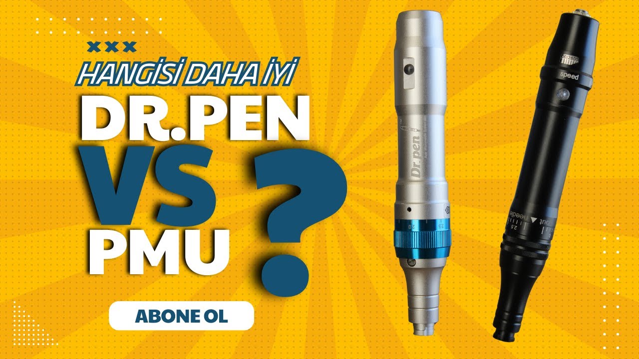 DR.PEN A6 MI / PMU MU / DERMAPEN VE KALICI MAKYAJ  CİHAZLARI HANGİSİ DAHA İYİ