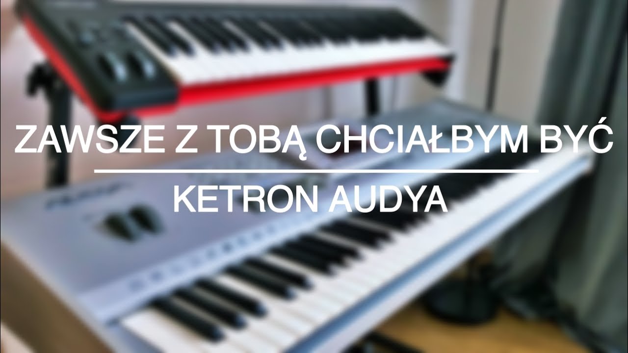 Zawsze Z Tobą Chciałbym Być z rep. ICH TROJE  - Ketron Audya