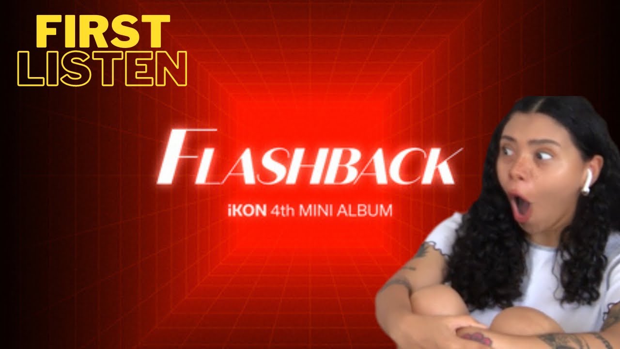 iKON 'FLASHBACK' Album First Listen! DRAGON / FOR REAL? / GOLD / NAME | REACTION!!
