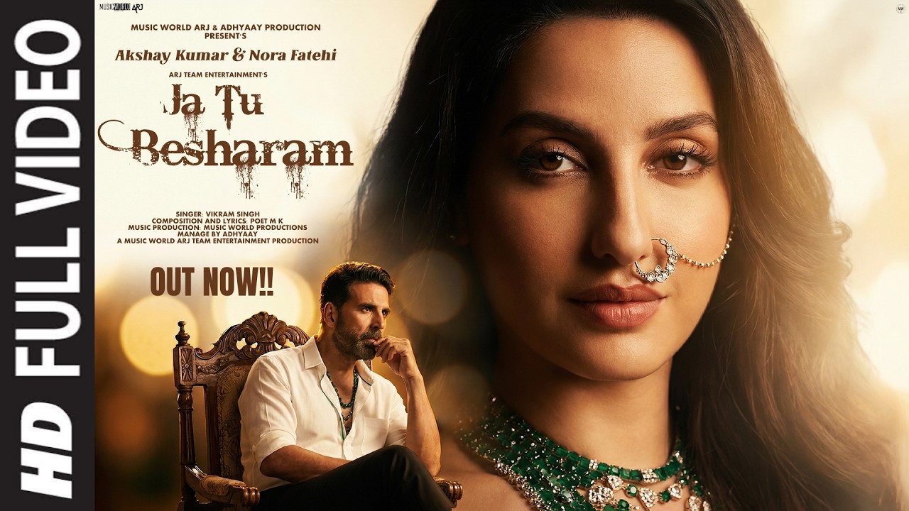 New Song 2026 | New Hindi Song | Jaa Tu Besharam | Akshay Kumar | Nora Fatehi | New Song