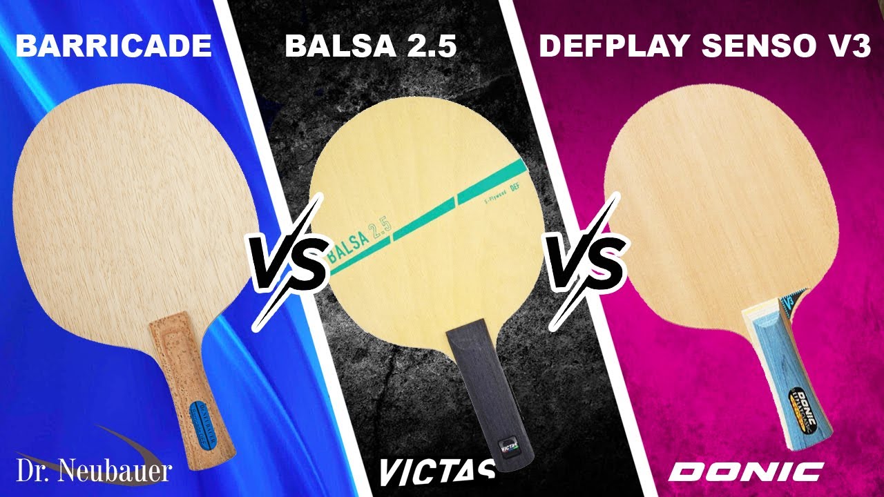 Dr Neubauer Barricade против Victas Balsa 2.5 против Donic Defplay Classic Senso V3 Defensive Blades