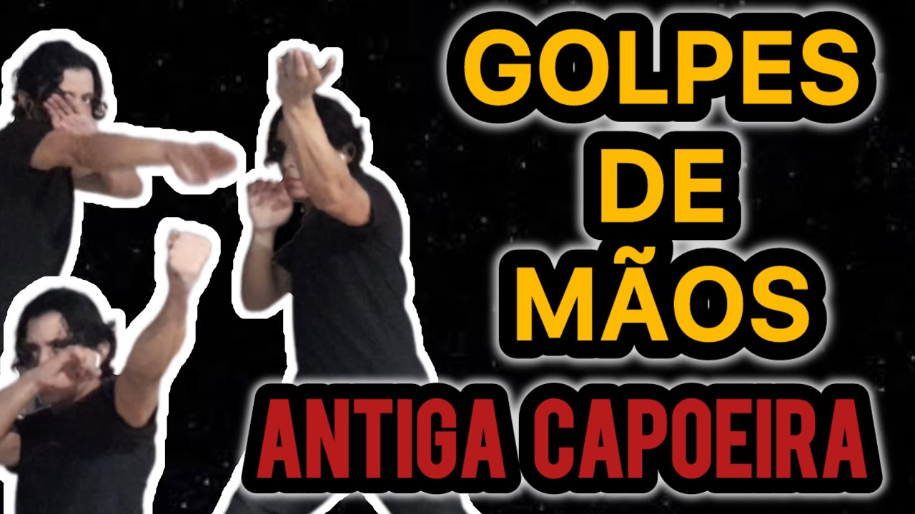 APRENDA OS GOLPE COM MÃOS DA ANTIGA CAPOEIRA