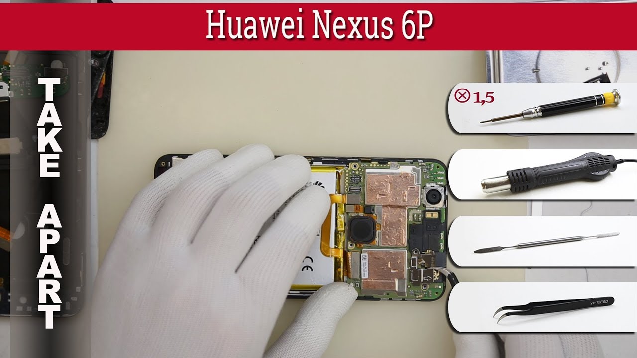 Как разобрать 📱 Huawei Nexus 6P Разборка и ремонт