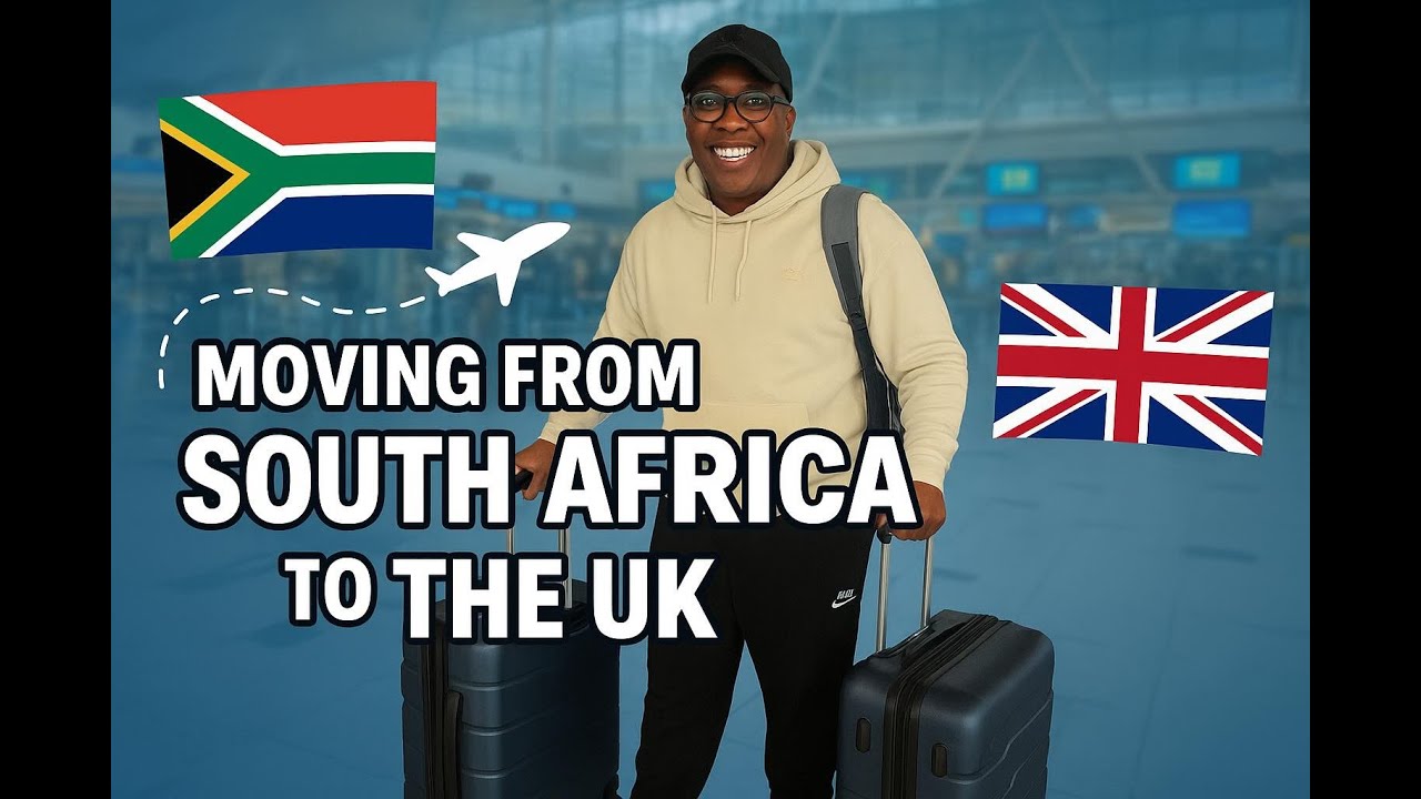 Moving Abroad: South Africa to the UK | What You Need to Know!