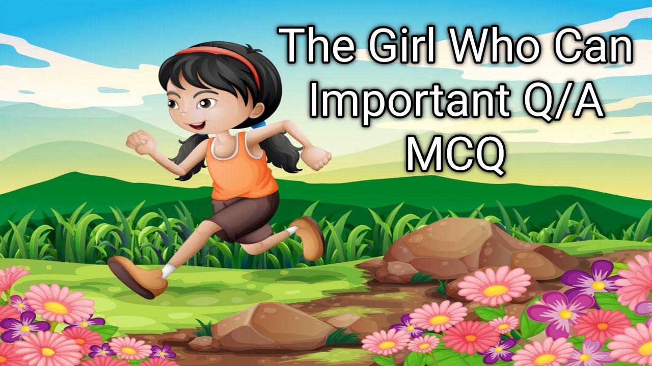 The Girl Who Can by Ama Ata Aidoo | Class 10 ICSE | Important Question Answer | MCQ | Treasure Chest