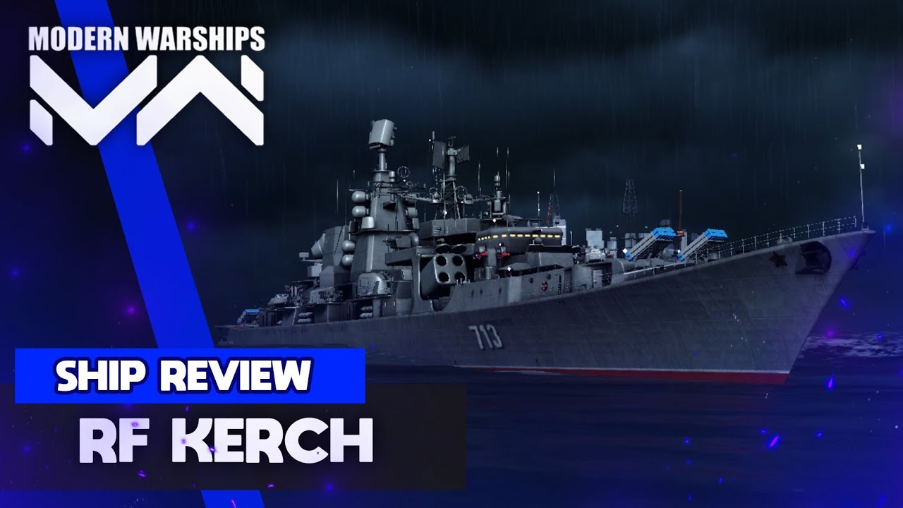 RF Kerch | Ship Review + Guide | Modern Warships