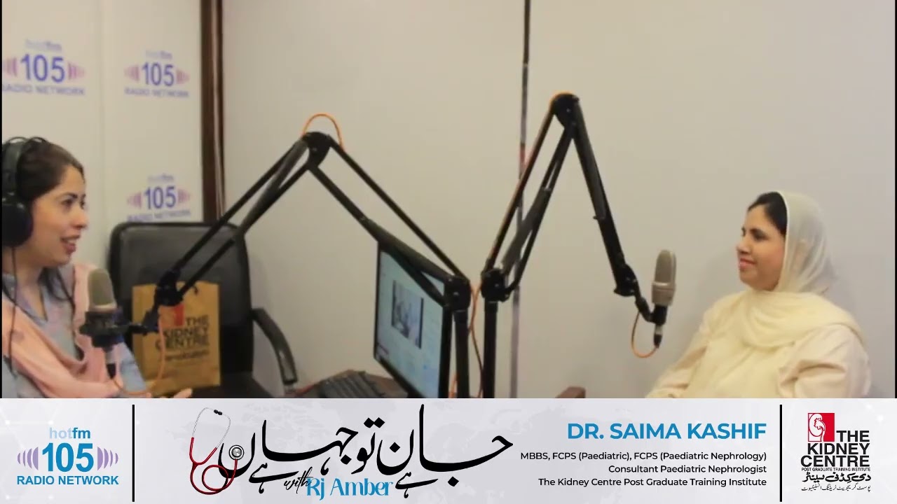 Kidney Health for All | Dr. Saima Kashif MBBS, FPCS (Pediatrician) | RJ Amber Razzaque