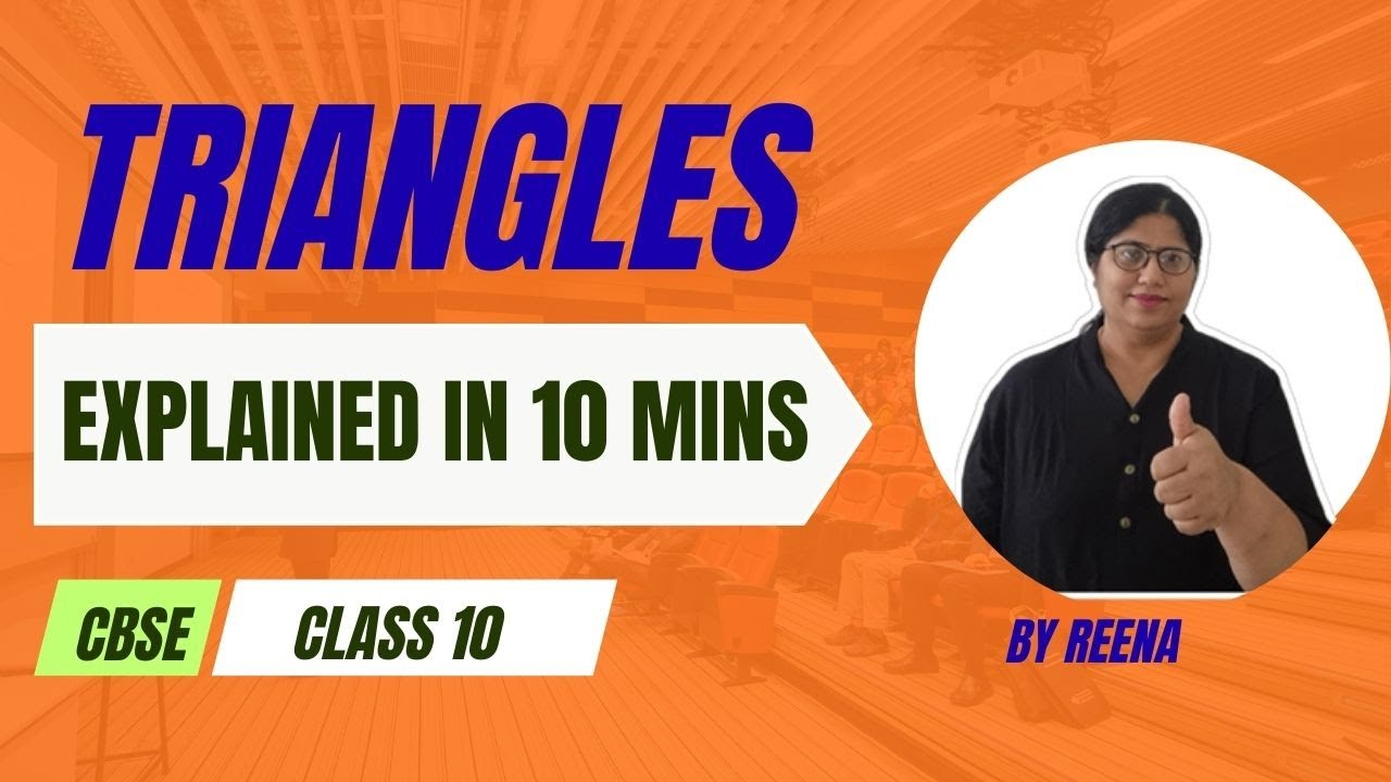 Triangles Explained in 10 minutes | Exam Recap | Class 10   