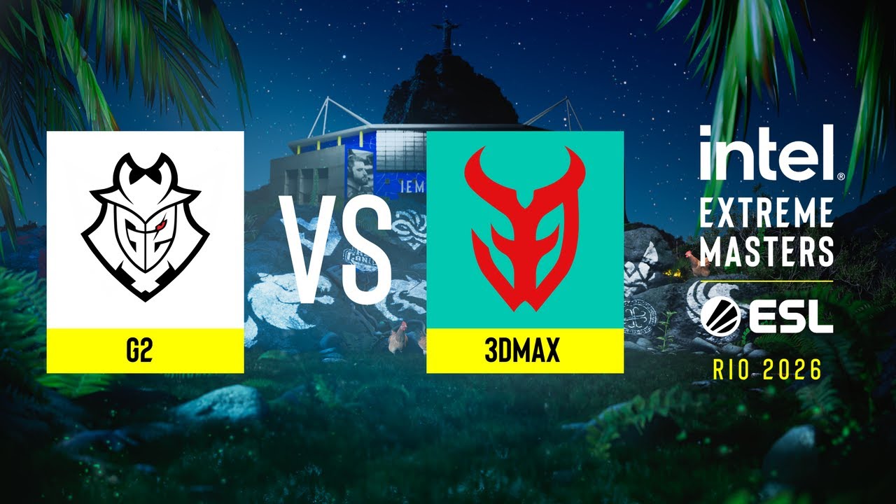G2 vs. 3DMAX - IEM Rio 2026 - Group A