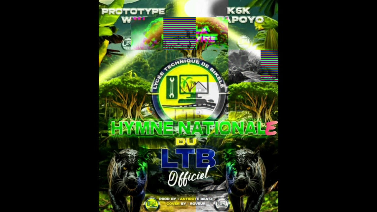 CD LA CHÈVRE FEAT PROTOTYPE WIWI & SOMMET TAPOYO_L’HYMNE_DU_LTB ( Lycée Technique de Bikélé)