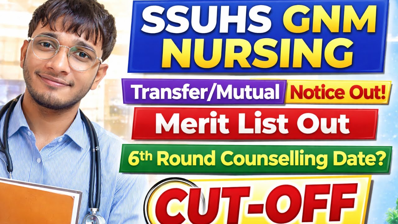 SSUHS GNM Nursing Transfer Notice Out✅| GNM Nursing 6th Round Counselling 2025🔥 #ssuhs #gnm 