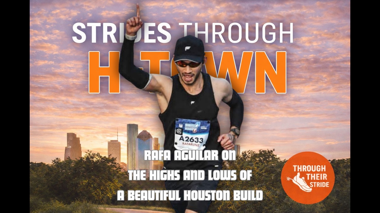 Strides Through H-Town, Ep. 5; Rafa Aguilar on the Highs and Lows of a Beautiful Houston Build (25)