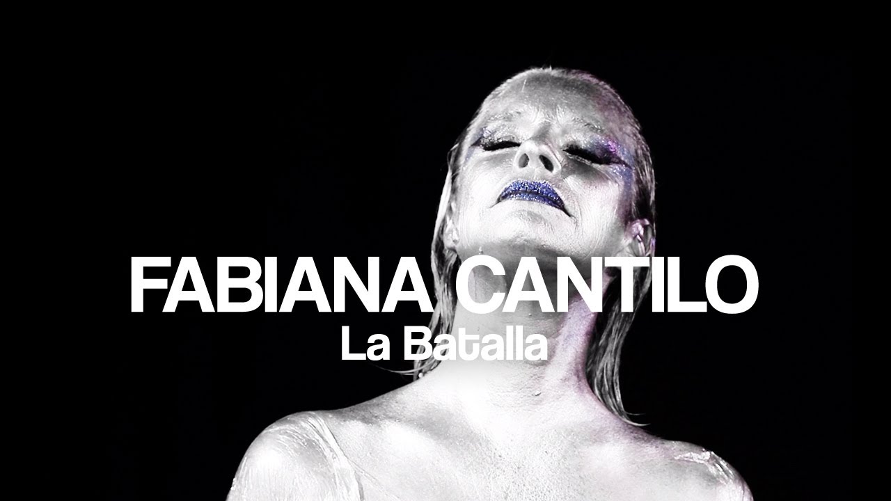 Fabiana Cantilo - La Batalla - Video Oficial