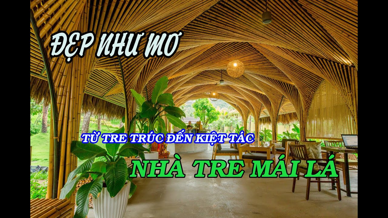 Cận Cảnh Thi Công Nhà Tre Mái Lá Chuẩn Nghệ Nhân – Vẻ Đẹp Mộc Mạc Gây Sốt