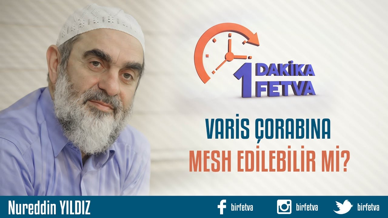 Varis çorabına mesh edilebilir mi? /Birfetva - Nureddin YILDIZ