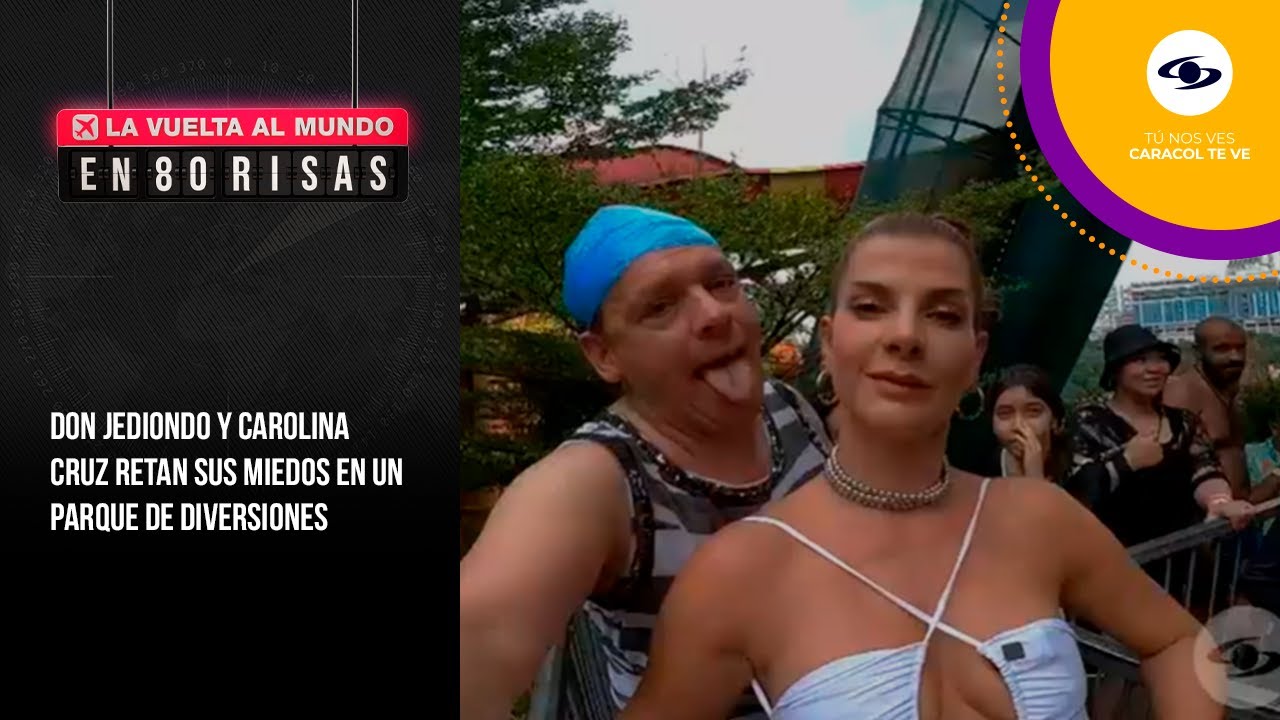 Carolina Cruz y Don Jediondo superan sus miedos en un parque con atracciones extremas
