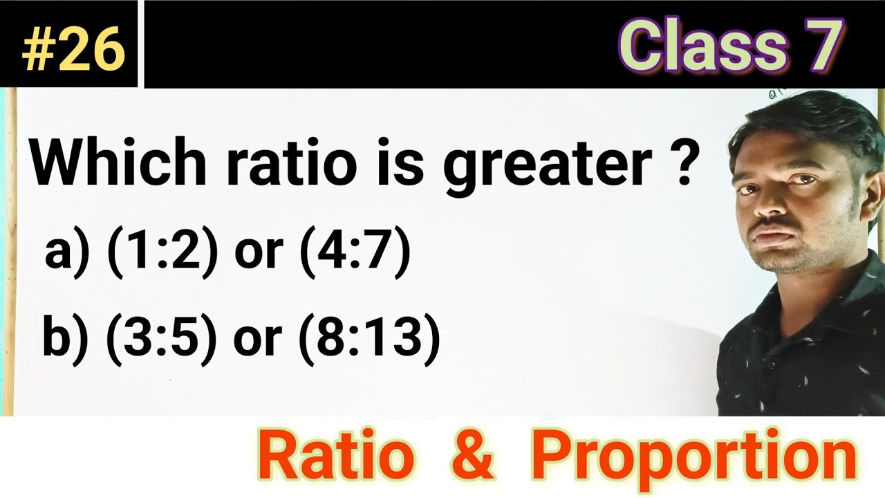 Which ratio is greater ? (1:2) or (4:7) |Ratio and Proportion #26 |Maths Class 7 |Mech Maths Pintu