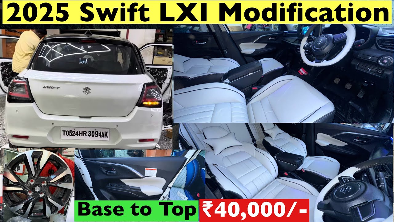 Swift 2025 Base Model Modification | 2025 Swift LXI Modification with Price✅
