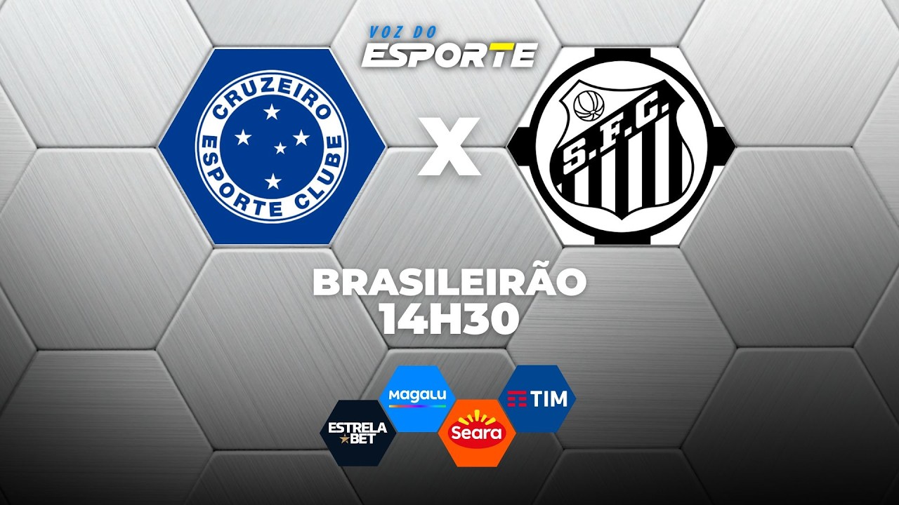 CRUZEIRO X SANTOS - AO VIVO | CAMPEONATO BRASILEIRO &ndash; 22/03/2026