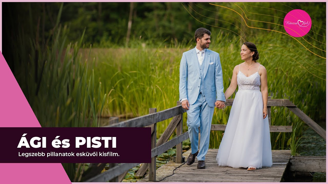 Ági & Pisti - Esküvői Kisfilm // 2024