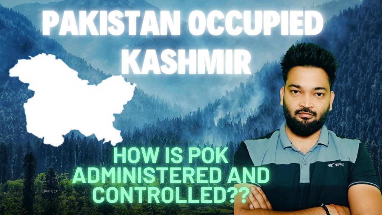 How is PoK governed and controlled?? | Explained | PoK | Kashmir | Pahalgam | Pakistan | UPSC |IAS|