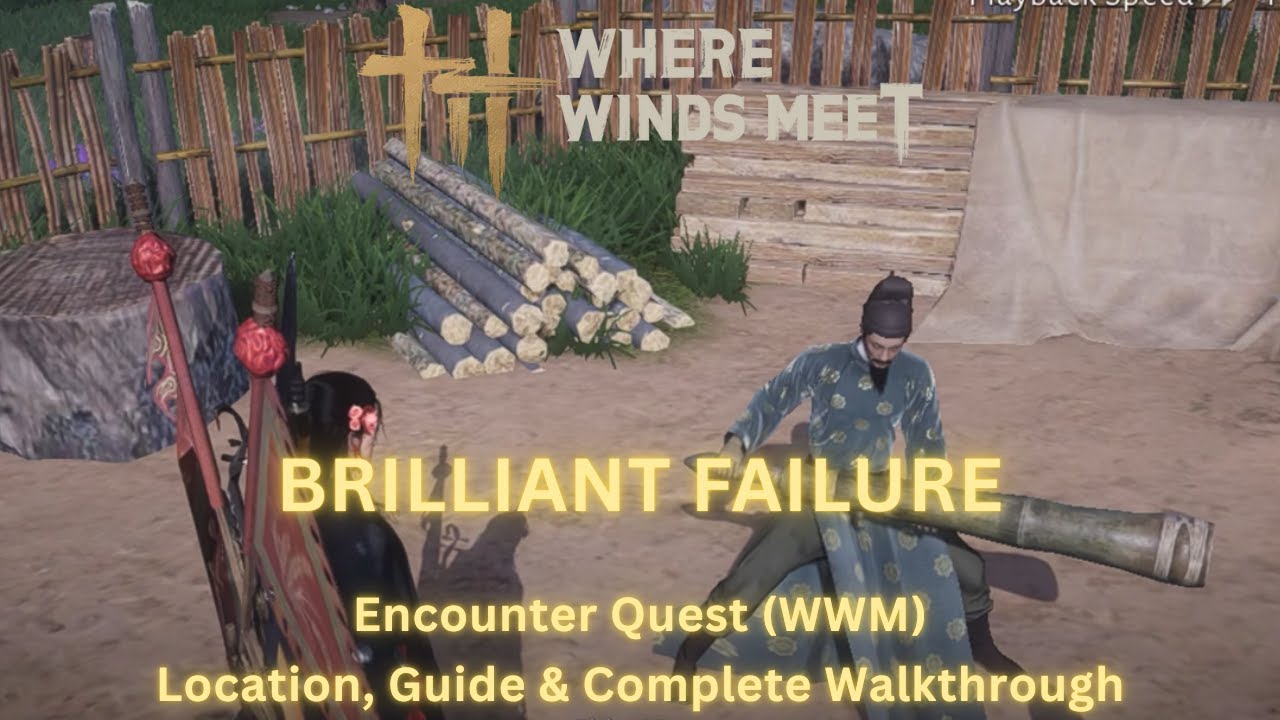 Where Winds Meet - Brilliant Failure | Encounter Quest Location, Guide & Complete Walkthrough