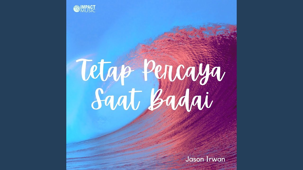 Tetap Percaya Saat Badai
