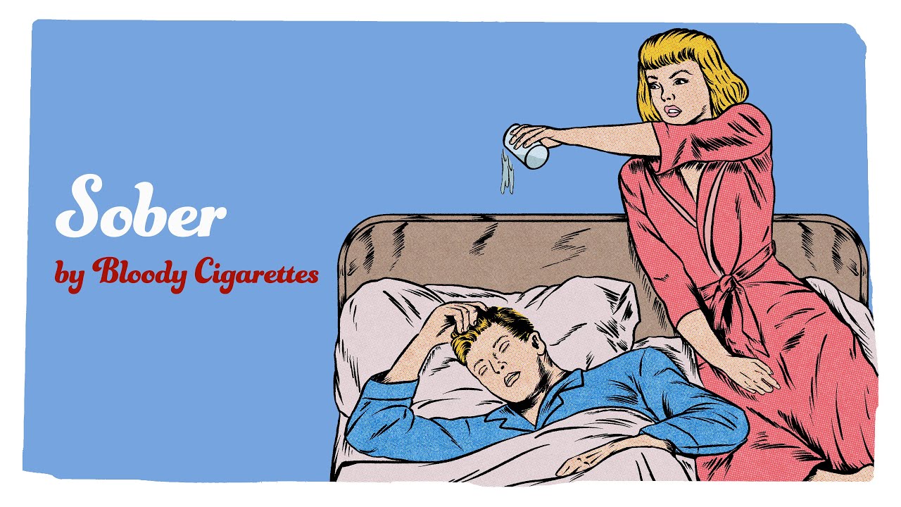 Bloody Cigarettes - Sober (Official Audio)