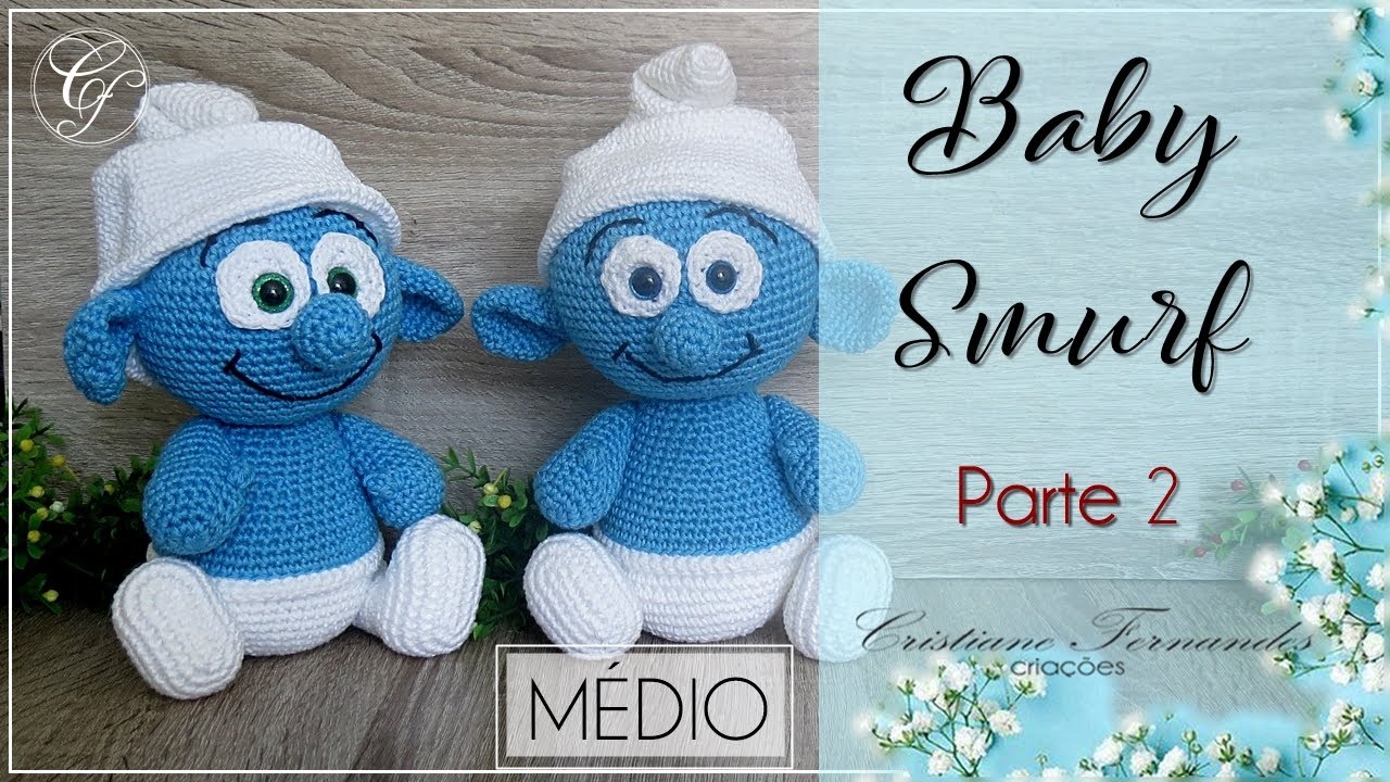 AMIGURUMI -BABY SMURF -  PARTE 2