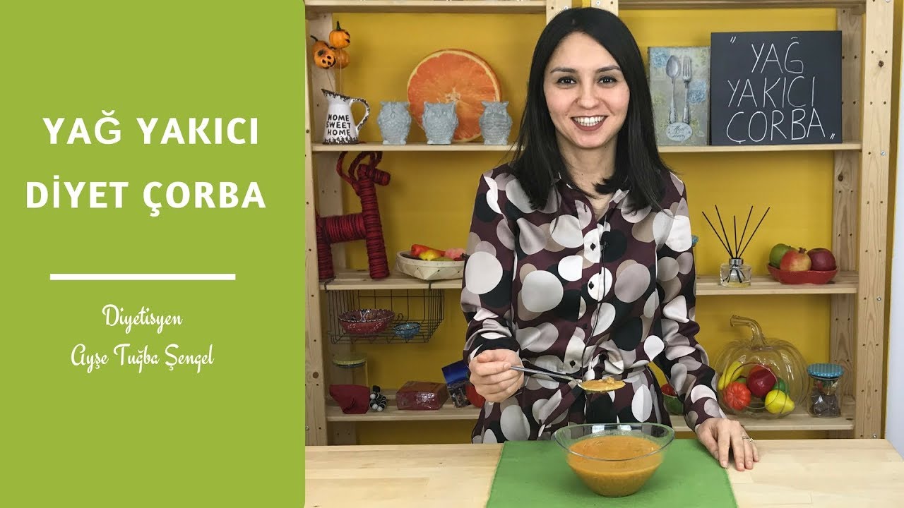 Yağ Yakıcı Çorba - Diyet Tarifler Diyetisyen Ayşe Tuğba Şengel