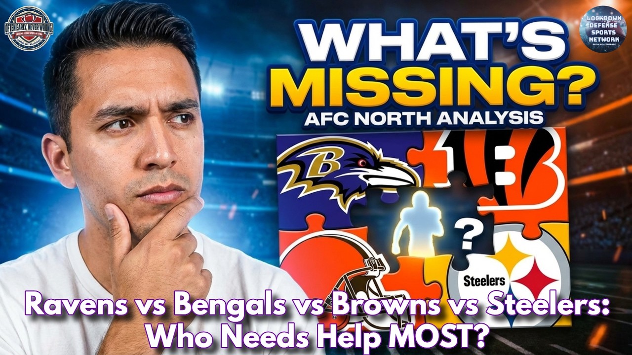 Every AFC North Team's BIGGEST Needs Right Now
